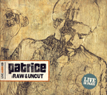CD-Cover-Patrice-Raw-+-Uncut